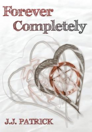 Book Forever Completely J.J. PATRICK