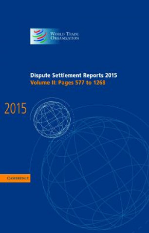 Knjiga Dispute Settlement Reports 2015: Volume 2, Pages 577-1268 World Trade Organization