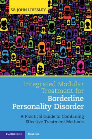 Knjiga Integrated Modular Treatment for Borderline Personality Disorder W. John Livesley