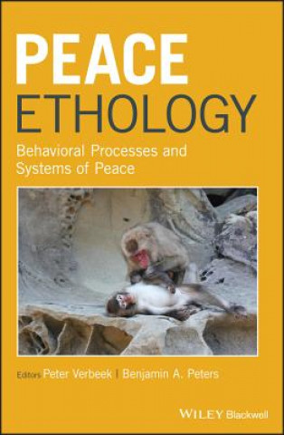 Kniha Peace Ethology - Behavioral Processes and Systems of Peace Peter Verbeek