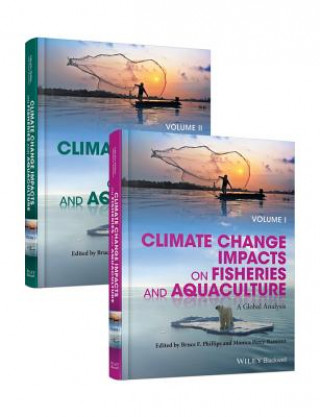 Book Climate Change Impacts on Fisheries and Aquaculture - A Global Analysis Bruce Phillips