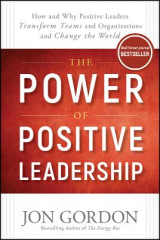 Книга Power of Positive Leadership Jon Gordon