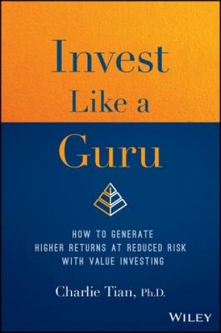 Kniha Invest Like a Guru Charlie Tian