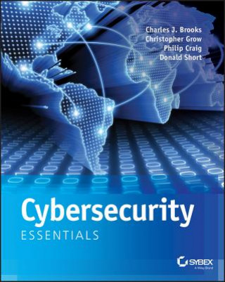 Книга Cybersecurity Essentials Charles J. Brooks