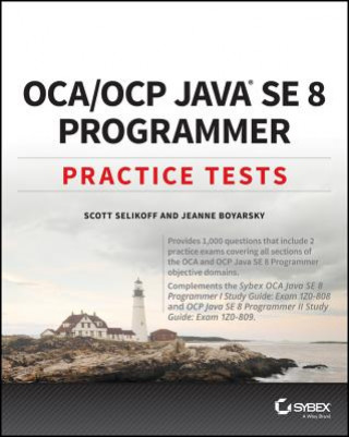 Carte OCA / OCP Java SE 8 Programmer Practice Tests Scott Selikoff