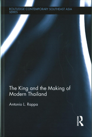 Buch King and the Making of Modern Thailand RAPPA