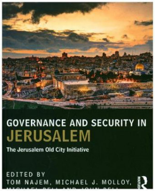 Kniha Governance and Security in Jerusalem Tom Najem