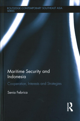 Kniha Maritime Security and Indonesia FEBRICA