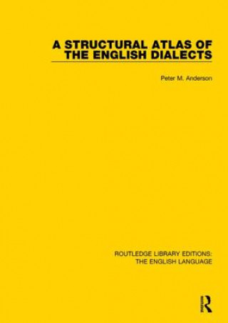 Kniha Structural Atlas of the English Dialects Peter Anderson