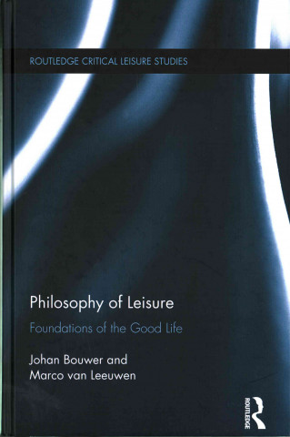 Książka Philosophy of Leisure Johan Bouwer