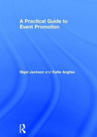 Livre Practical Guide to Event Promotion Nigel Jackson