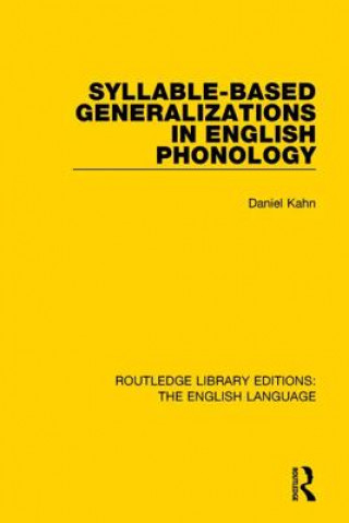 Kniha Syllable-Based Generalizations in English Phonology Daniel Kahn