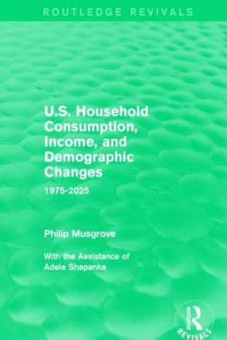 Carte U.S. Household Consumption, Income, and Demographic Changes Philip Musgrove