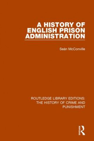 Kniha History of English Prison Administration Sean McConville