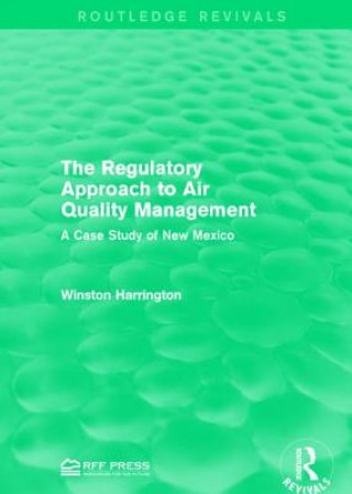 Carte Regulatory Approach to Air Quality Management Professor Winston Harrington