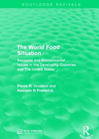 Książka World Food Situation Pierre R. Crosson