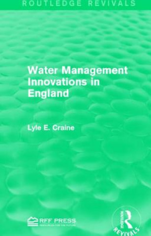 Livre Water Management Innovations in England Lyle E. Craine