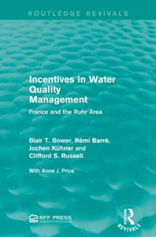 Livre Incentives in Water Quality Management Blair T. Bower