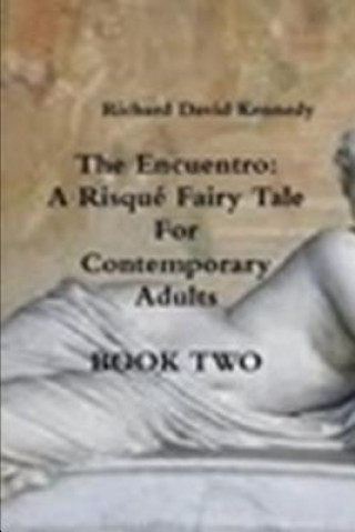 Kniha Encuentro Book Two Richard David Kennedy