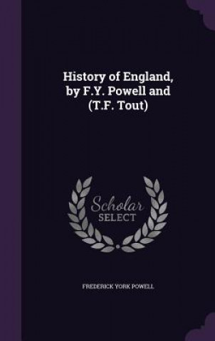 Libro HISTORY OF ENGLAND, BY F.Y. POWELL AND FREDERICK YO POWELL