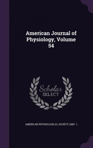 Könyv AMERICAN JOURNAL OF PHYSIOLOGY, VOLUME 5 AMERICAN PHYSIOLOGIC