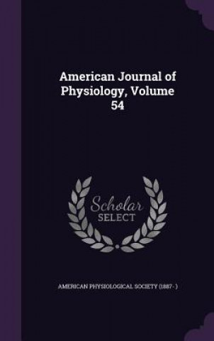 Книга AMERICAN JOURNAL OF PHYSIOLOGY, VOLUME 5 AMERICAN PHYSIOLOGIC