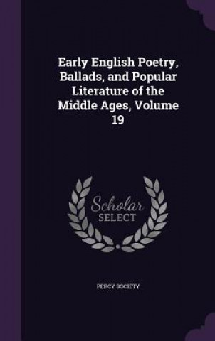 Książka EARLY ENGLISH POETRY, BALLADS, AND POPUL PERCY SOCIETY