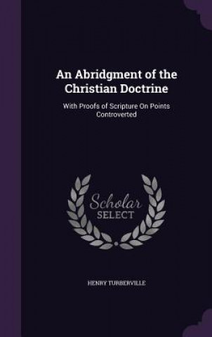 Buch AN ABRIDGMENT OF THE CHRISTIAN DOCTRINE: HENRY TURBERVILLE