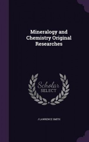 Книга MINERALOGY AND CHEMISTRY ORIGINAL RESEAR J LAWRENCE SMITH