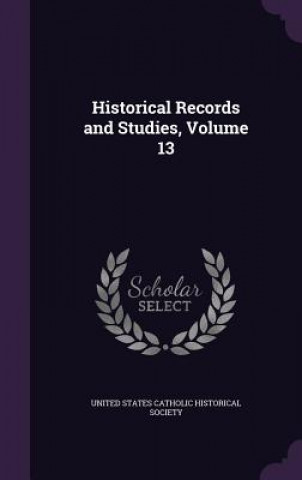 Kniha HISTORICAL RECORDS AND STUDIES, VOLUME 1 UNITED STATES CATHOL