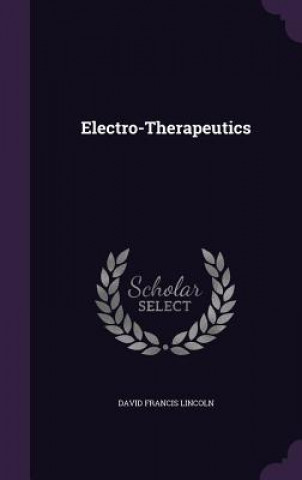 Könyv ELECTRO-THERAPEUTICS DAVID FRANC LINCOLN