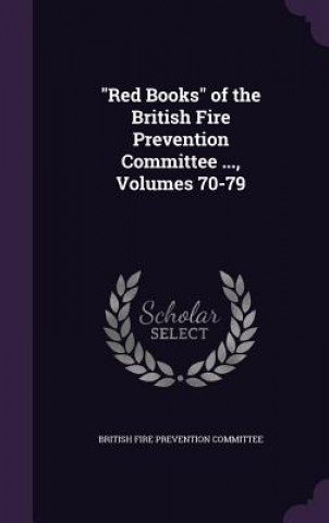 Książka RED BOOKS  OF THE BRITISH FIRE PREVENTI BRITISH FIRE PREVENT