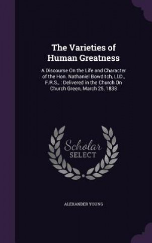 Könyv Varieties of Human Greatness Alexander Young