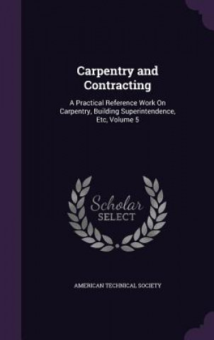 Buch Carpentry and Contracting American Technical Society