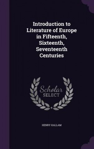 Knjiga INTRODUCTION TO LITERATURE OF EUROPE IN HENRY HALLAM