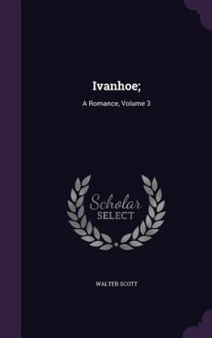 Книга Ivanhoe; Walter Scott