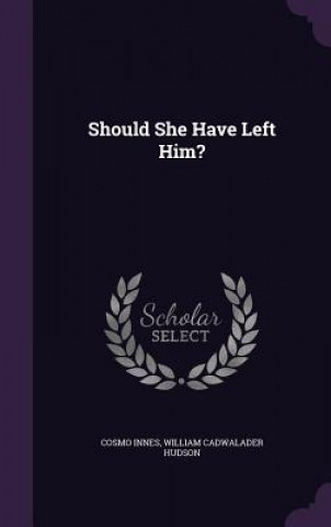 Knjiga SHOULD SHE HAVE LEFT HIM? COSMO INNES