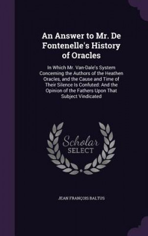 Książka Answer to Mr. de Fontenelle's History of Oracles Jean Francois Baltus
