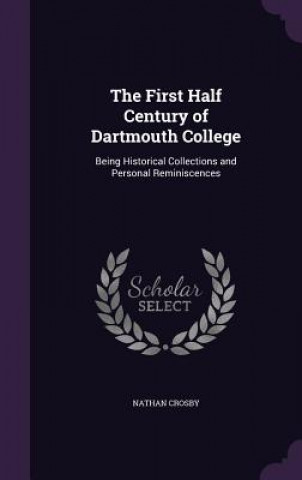 Carte First Half Century of Dartmouth College Nathan Crosby