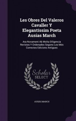 Książka LES OBRES DEL VALEROS CAVALLER Y ELEGANT AUSI S MARCH