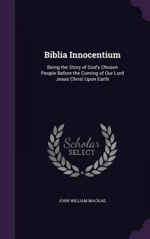 Libro Biblia Innocentium John William Mackail