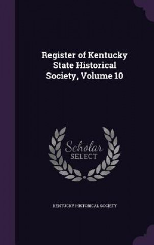 Knjiga REGISTER OF KENTUCKY STATE HISTORICAL SO KENTUCKY HISTORICAL