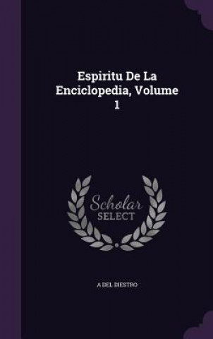 Könyv ESPIRITU DE LA ENCICLOPEDIA, VOLUME 1 A DEL DIESTRO