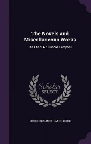 Książka THE NOVELS AND MISCELLANEOUS WORKS: THE GEORGE CHALMERS