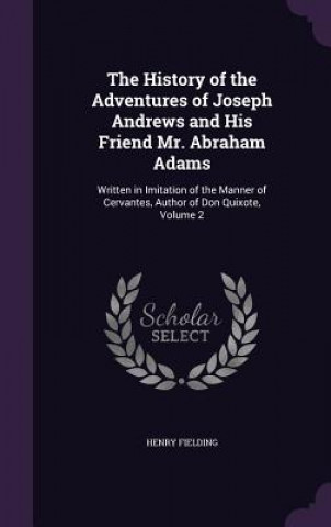 Könyv THE HISTORY OF THE ADVENTURES OF JOSEPH Henry Fielding