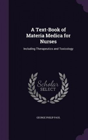 Buch Text-Book of Materia Medica for Nurses George Philip Paul