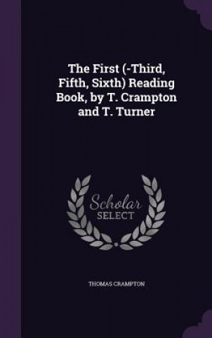 Könyv THE FIRST  -THIRD, FIFTH, SIXTH  READING THOMAS CRAMPTON