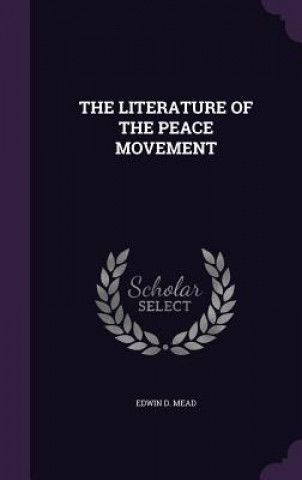 Carte Literature of the Peace Movement Edwin D Mead