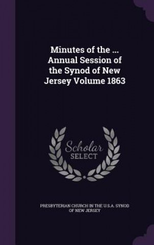 Carte MINUTES OF THE ... ANNUAL SESSION OF THE PRESBYTERIAN CHURCH