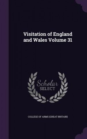 Книга Visitation of England and Wales Volume 31 